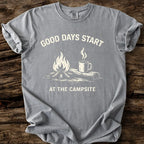 Good Days Start At The Campsite T-Shirt