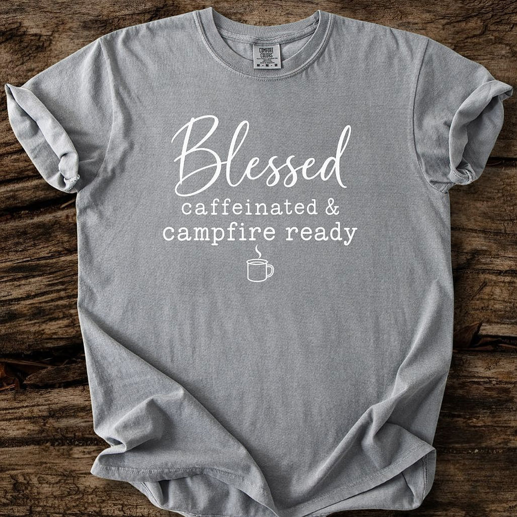 Blessed Caffeinated & Campfire Ready T-Shirt