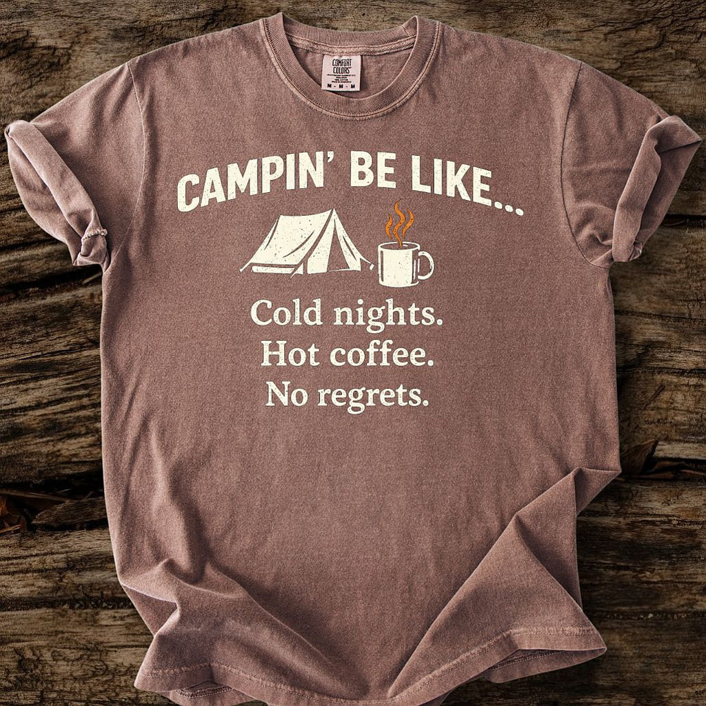 Campin' Be Like T-Shirt