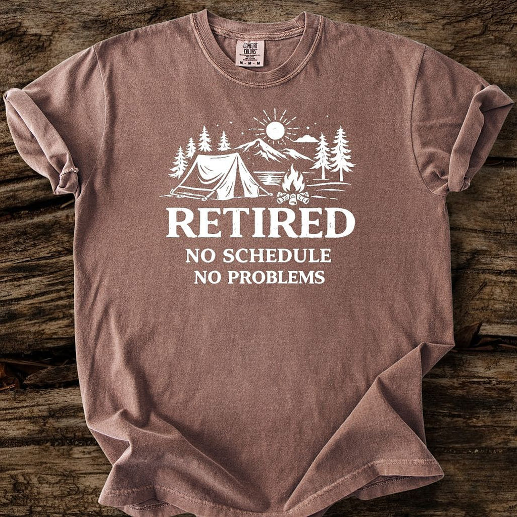 Retired - No Schedule, No Problems T-Shirt
