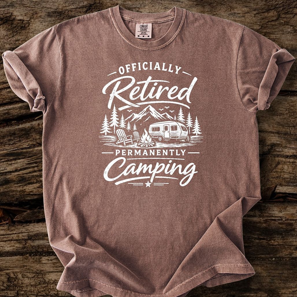 Officially Retired, Permanently Camping T-Shirt