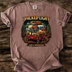 I Packed Light For A Weekend T-Shirt