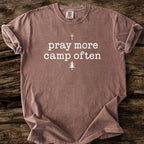 Pray More Camp Often T-Shirt