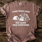 She Heard Pack Everything T-Shirt