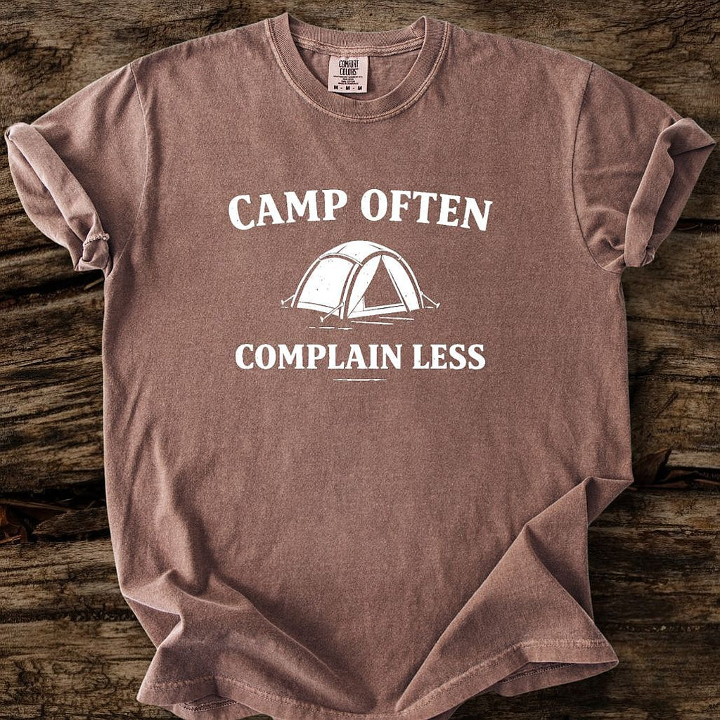 Camp Often Complain Less T-Shirt