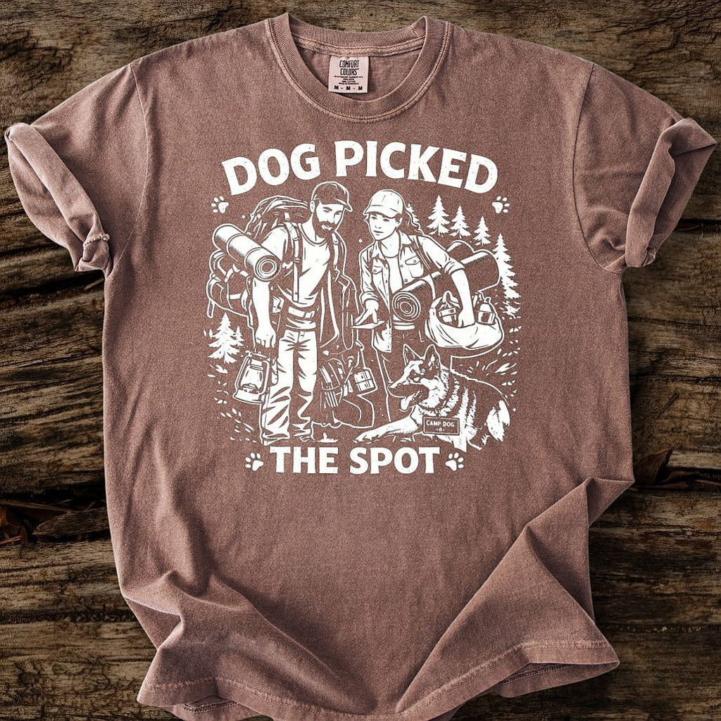 Dog Picked The Spot T-Shirt