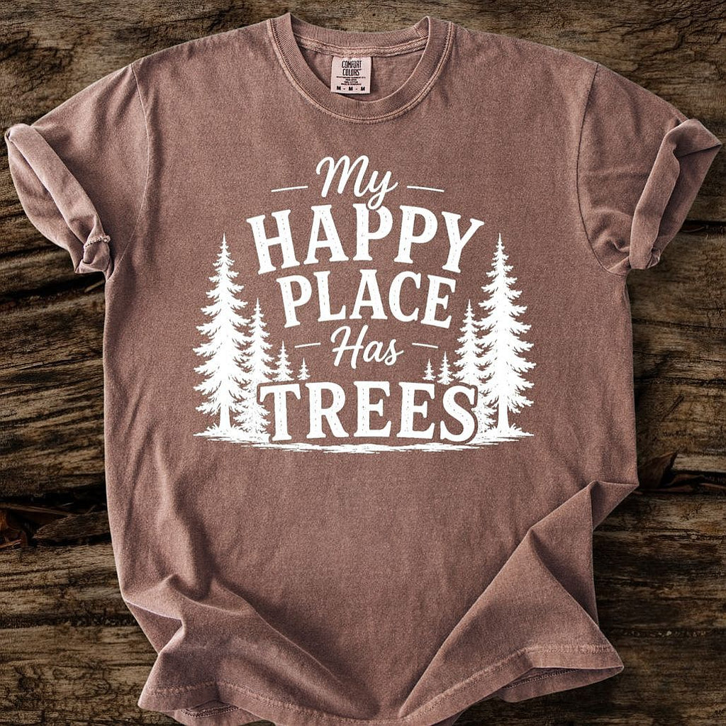 My Happy Place Has Trees T-Shirt