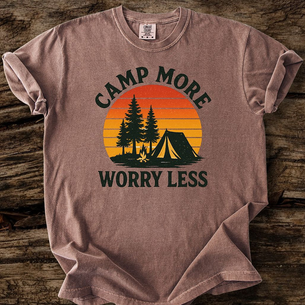 Camp More, Worry Less T-Shirt
