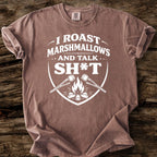 I Roast Marshmallows And Talk Sh*t T-Shirt