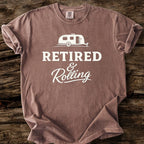 Retired & Rolling T-Shirt