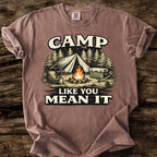 Camp Like You Mean It T-Shirt