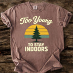 Too Young To Stay Indoors T-Shirt
