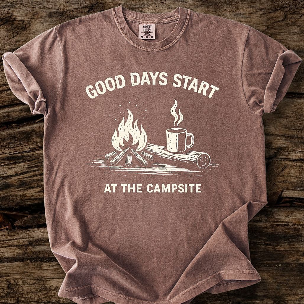Good Days Start At The Campsite T-Shirt