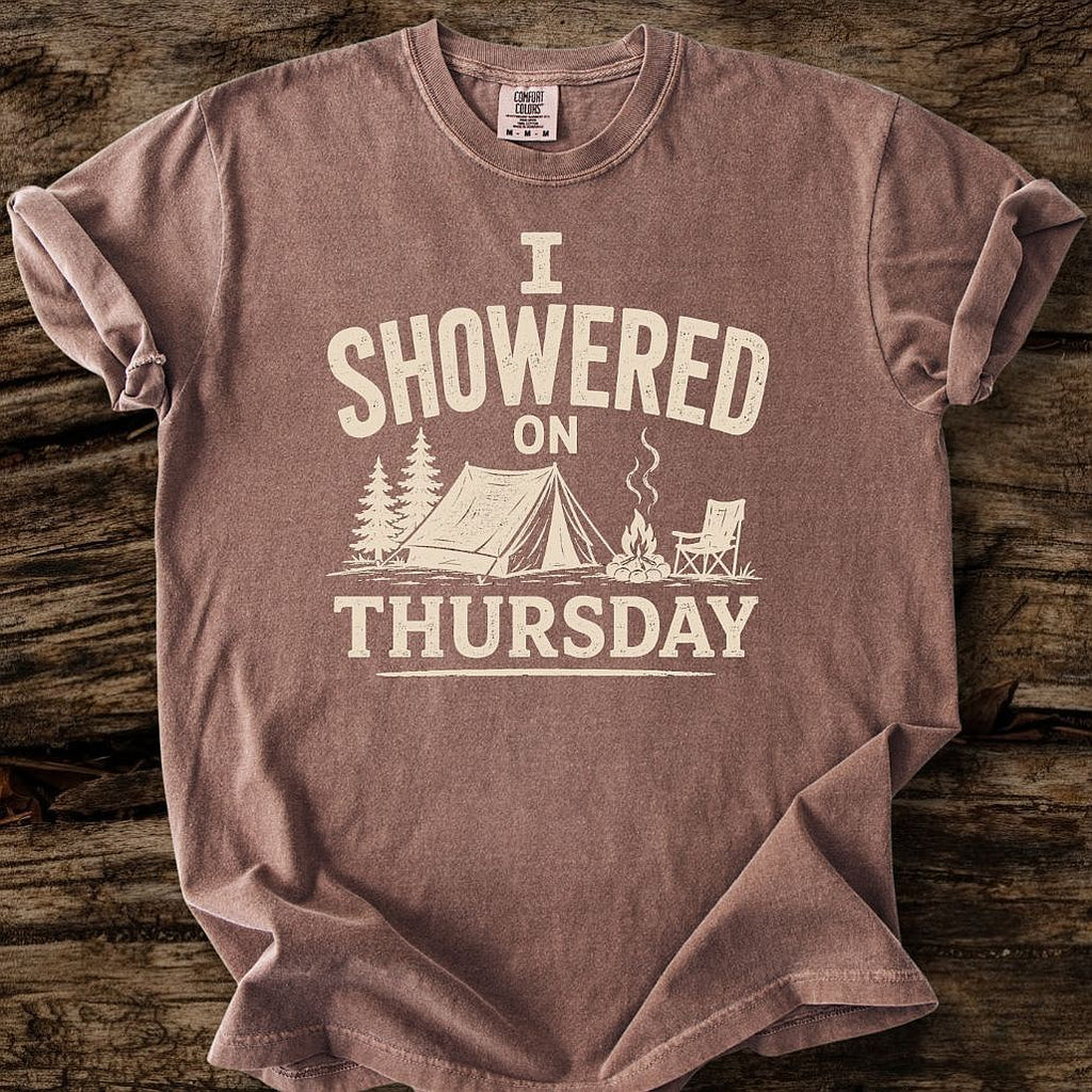 I Showered On Thursday T-Shirt