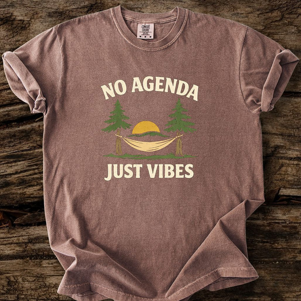 No Agenda - Just Vibes T-Shirt