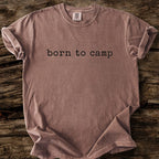 Born To Camp T-Shirt
