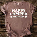 Happy Camper With My Dog T-Shirt