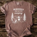 Mornings Are Better Camping T-Shirt