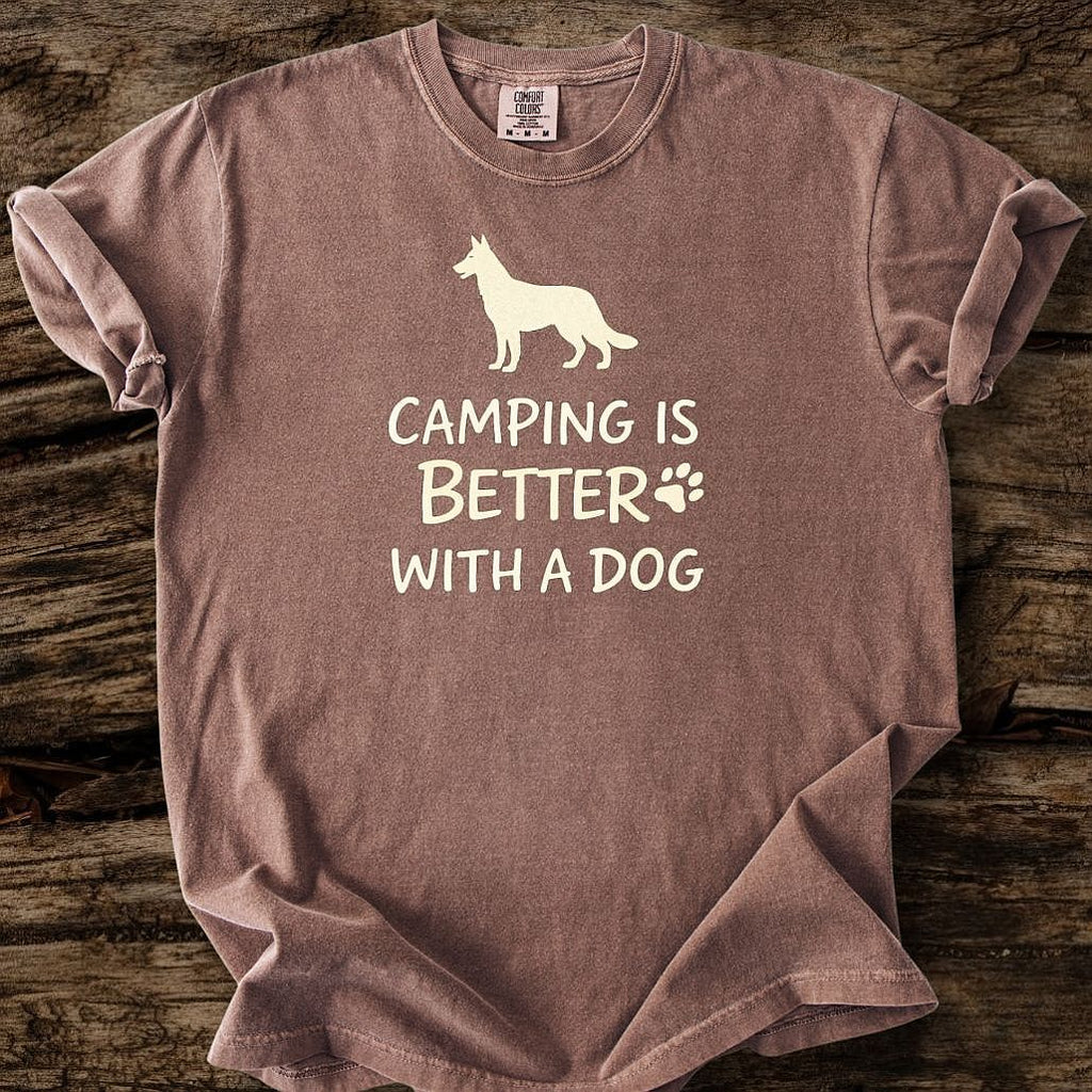 Camping Is Better With A Dog T-Shirt