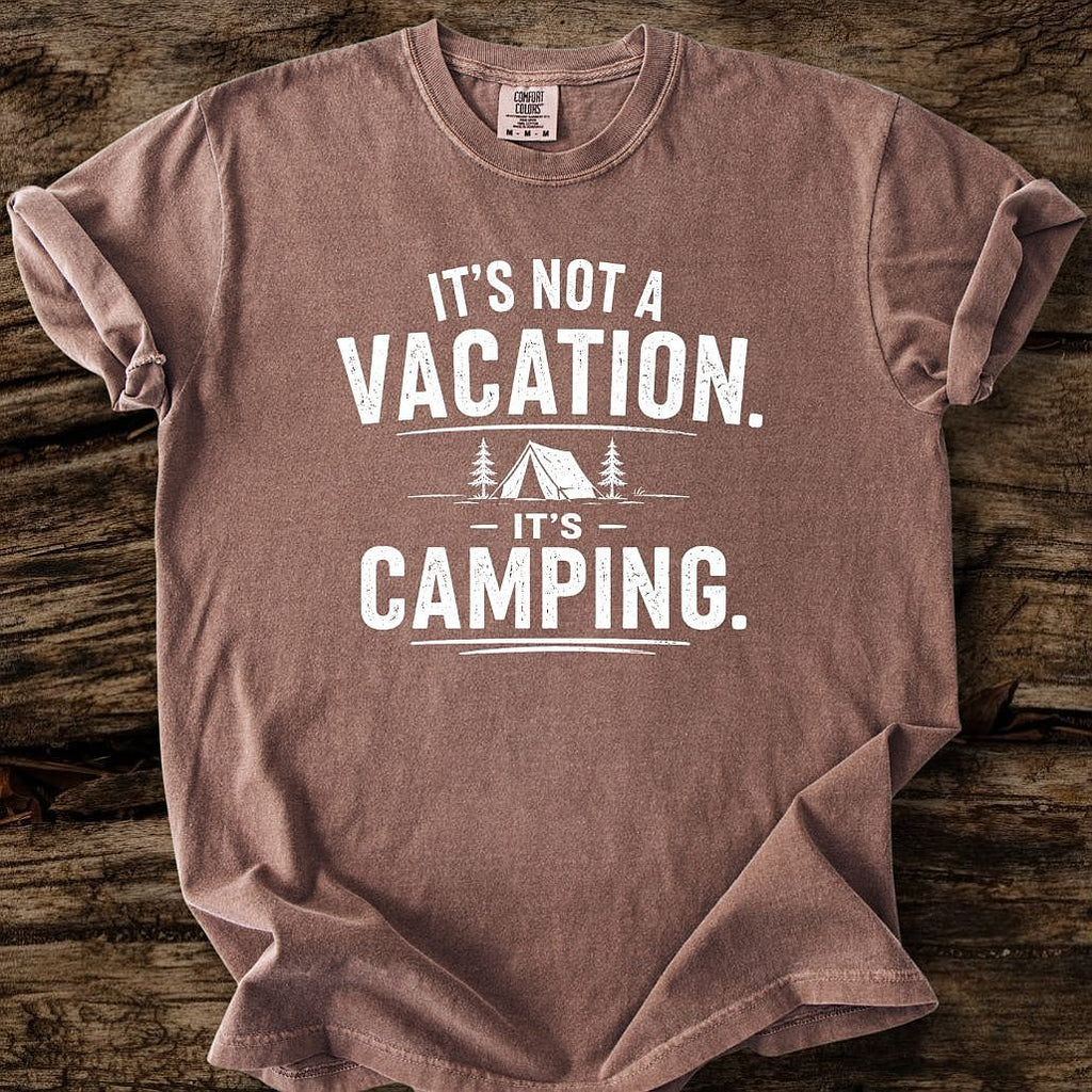 It's Not A Vacation T-Shirt