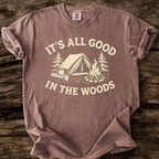 It's All Good In The Woods T-Shirt