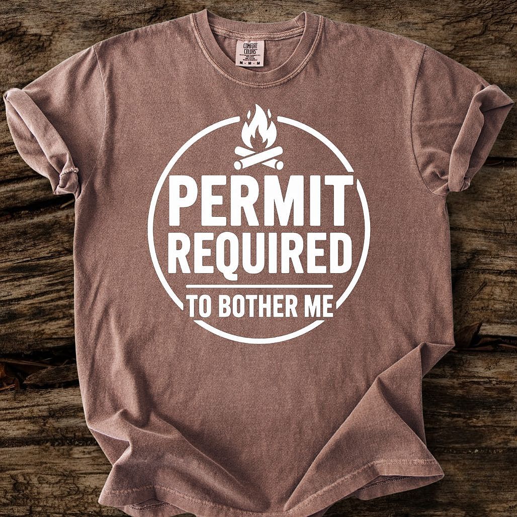 Permit Required To Bother Me T-Shirt