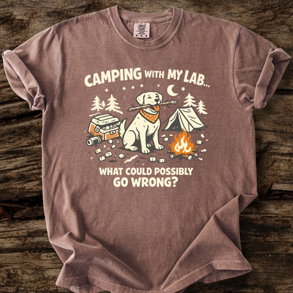 Camping With My Lab - What Could Go Wrong? T-Shirt