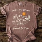 Born To Roam - Forced To Mow T-Shirt