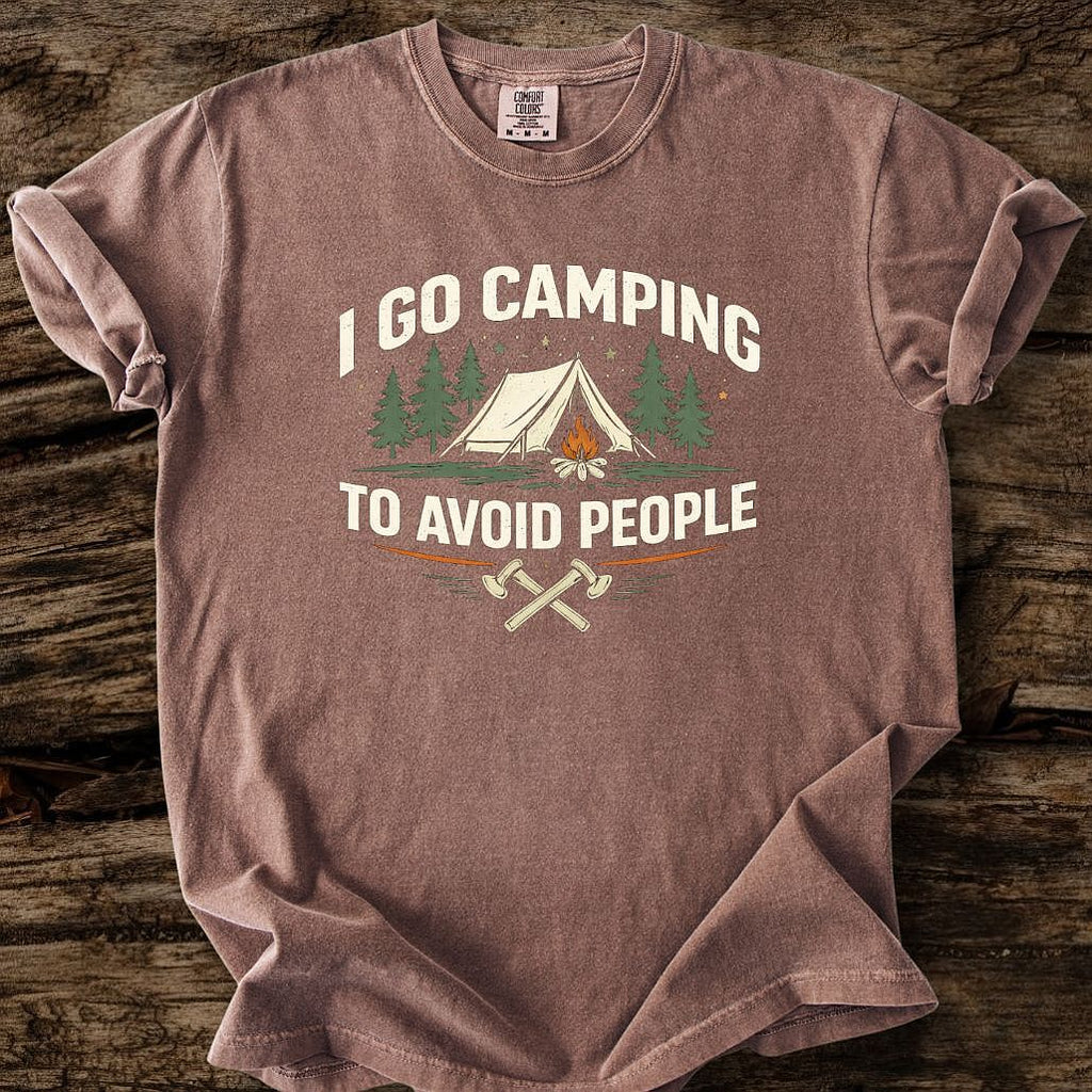 I Go Camping To Avoid People T-Shirt