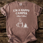 Happy Camper After Coffee T-Shirt
