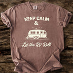 Keep Calm & Let The RV Roll T-Shirt