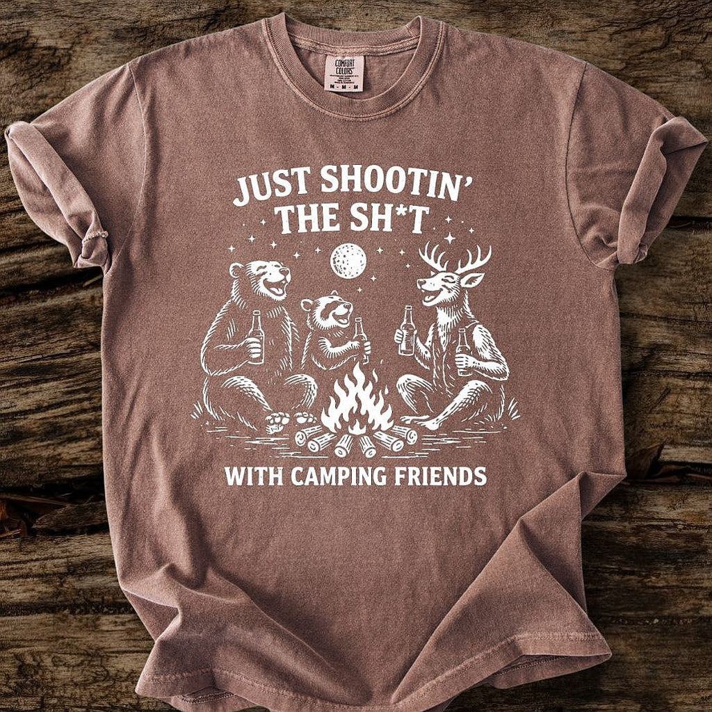 Just Shootin' The Sh*t With Camping Friends T-Shirt