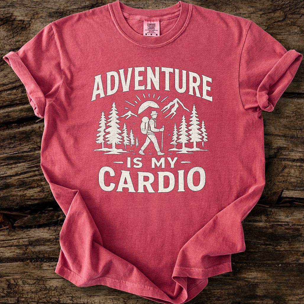 Adventure Is My Cardio T-Shirt