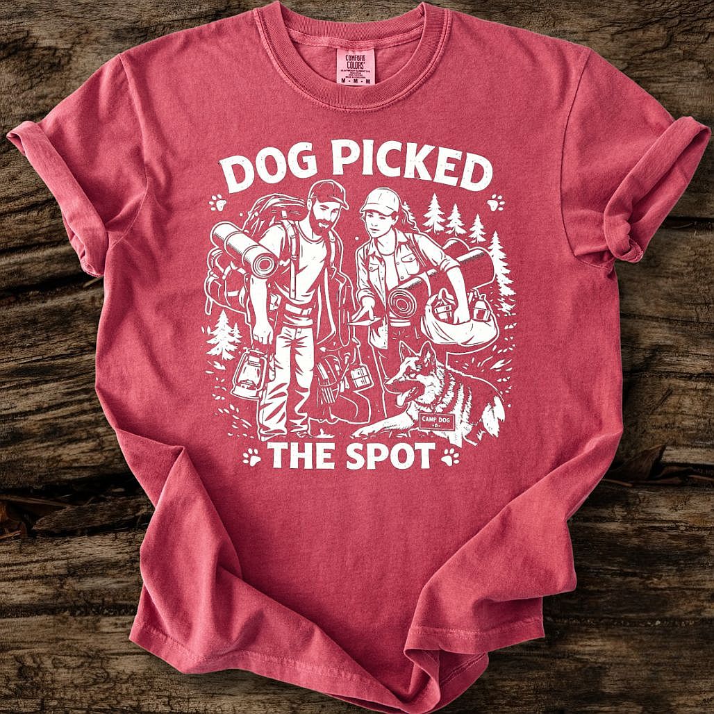 Dog Picked The Spot T-Shirt