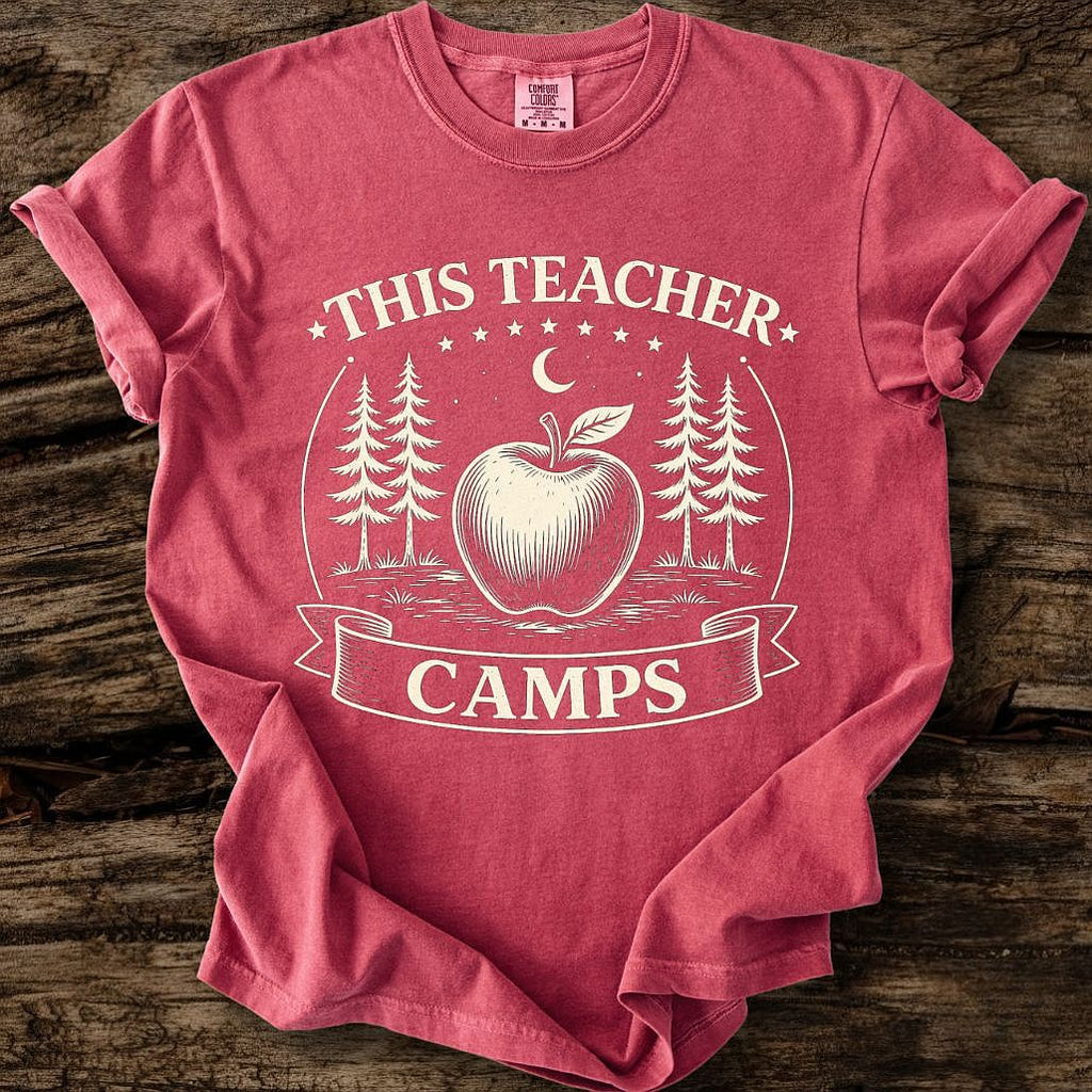 This Teacher Camps T-Shirt