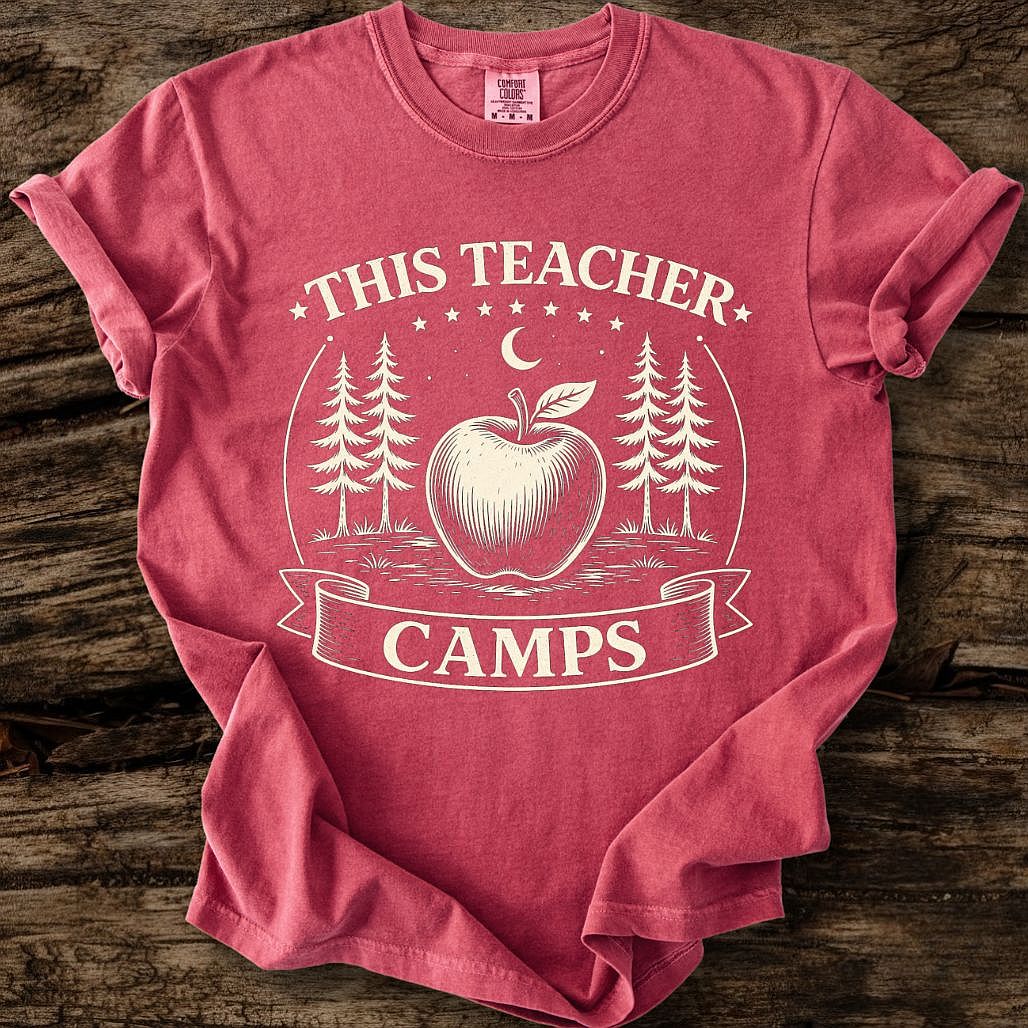 This Teacher Camps T-Shirt