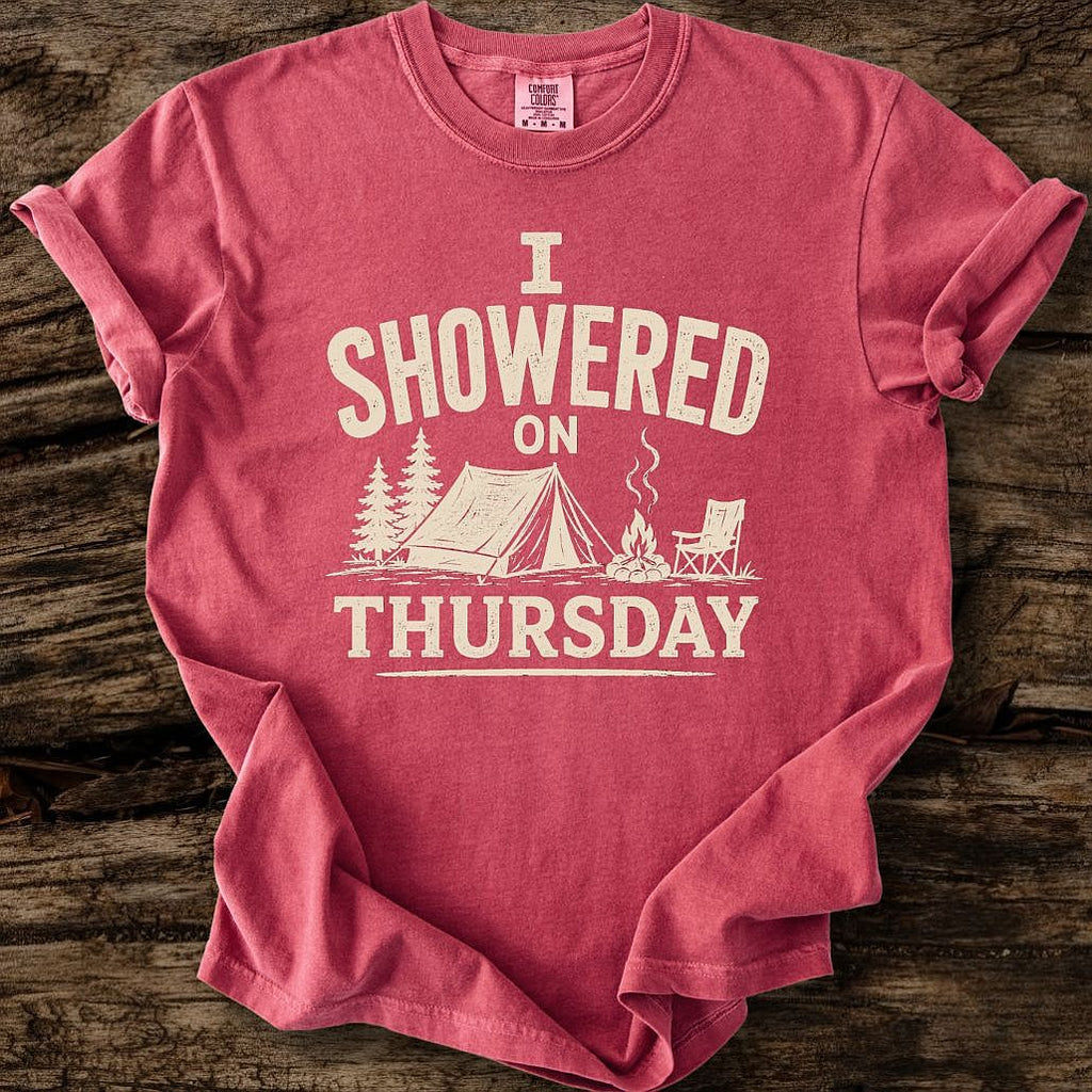 I Showered On Thursday T-Shirt