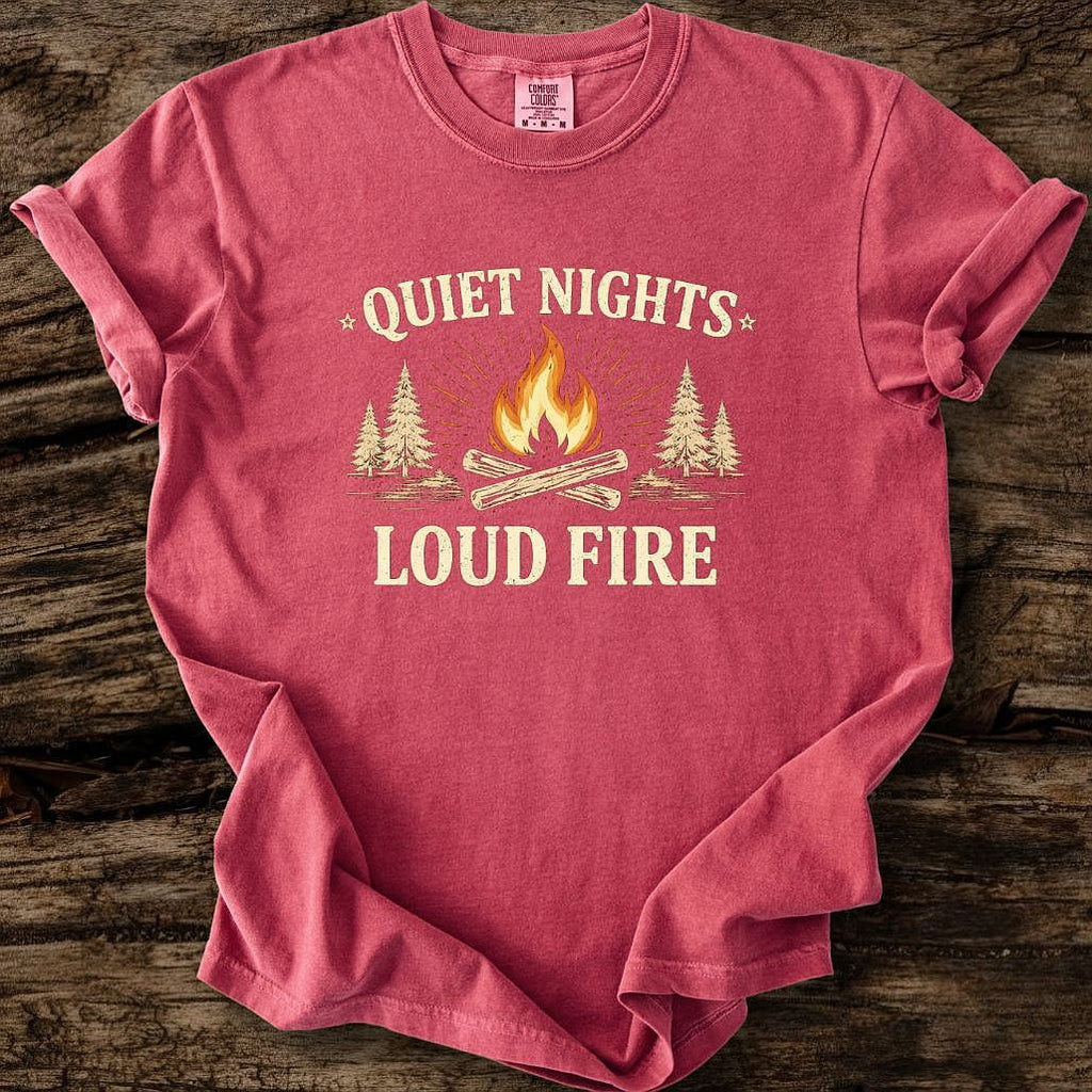 Quiet Nights - Loud Fire T-Shirt