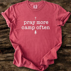 Pray More Camp Often T-Shirt