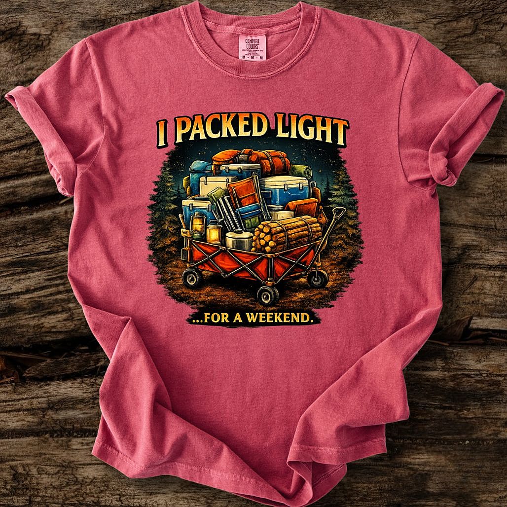 I Packed Light For A Weekend T-Shirt