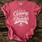 Camping Is Our Family Tradition T-Shirt