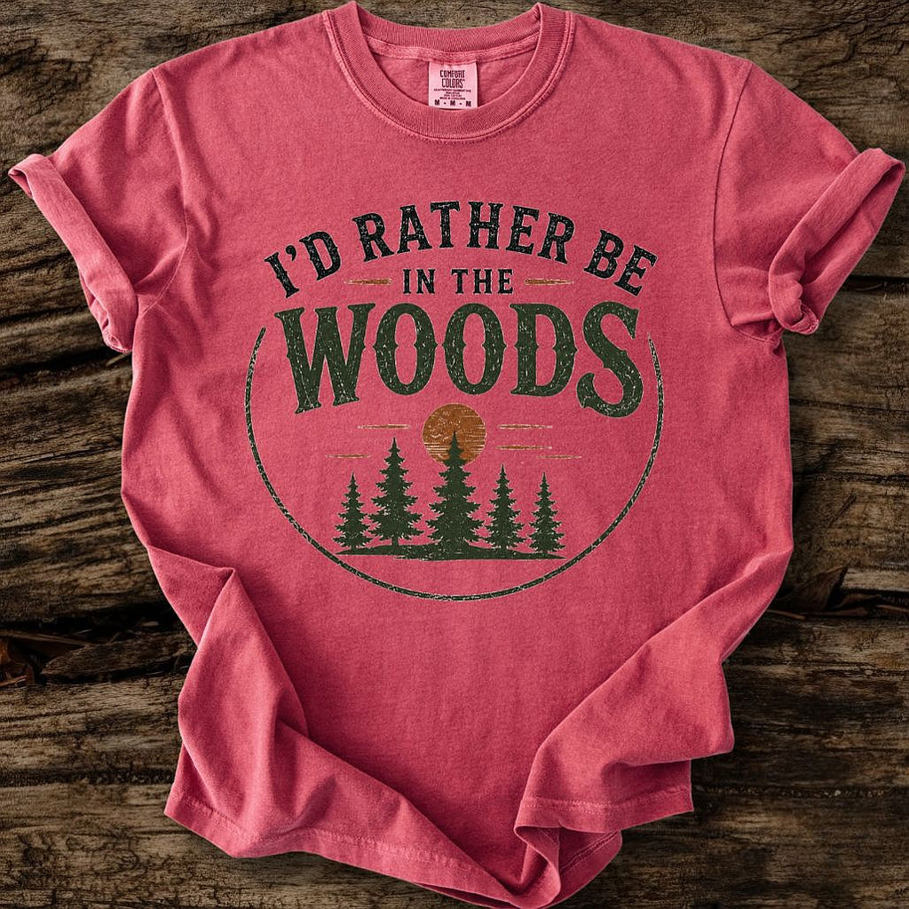 I'd Rather Be In The Woods T-Shirt