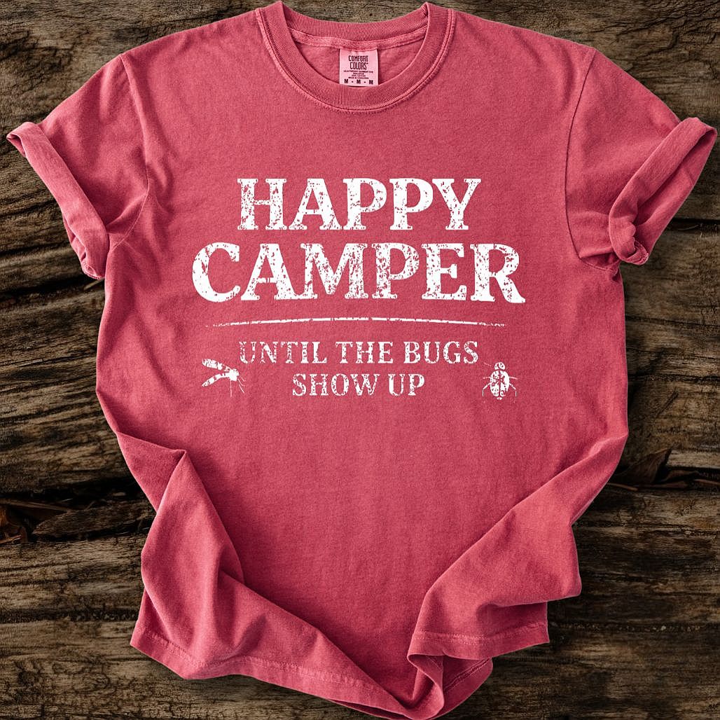 Happy Camper Until Bugs T-Shirt