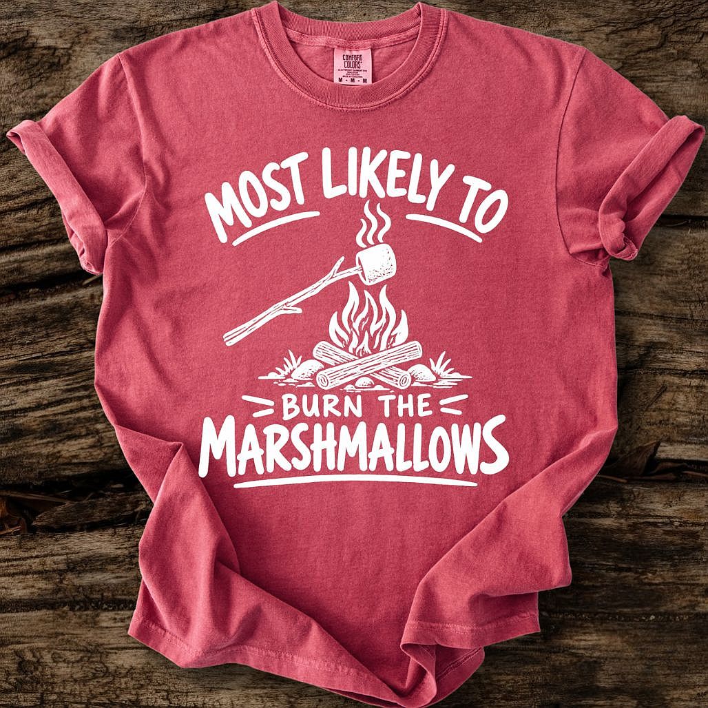 Most Likely To Burn The Marshmallows T-Shirt