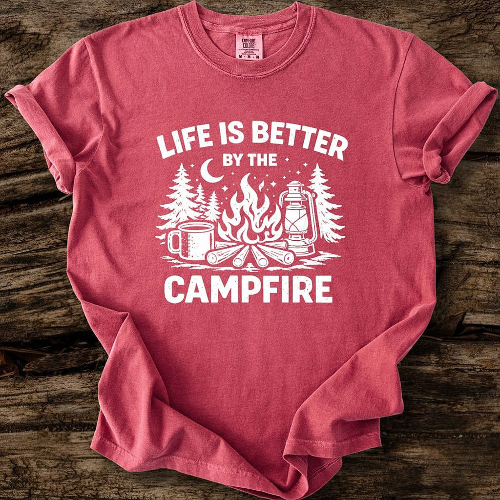 Life Is Better By The Campfire T-Shirt