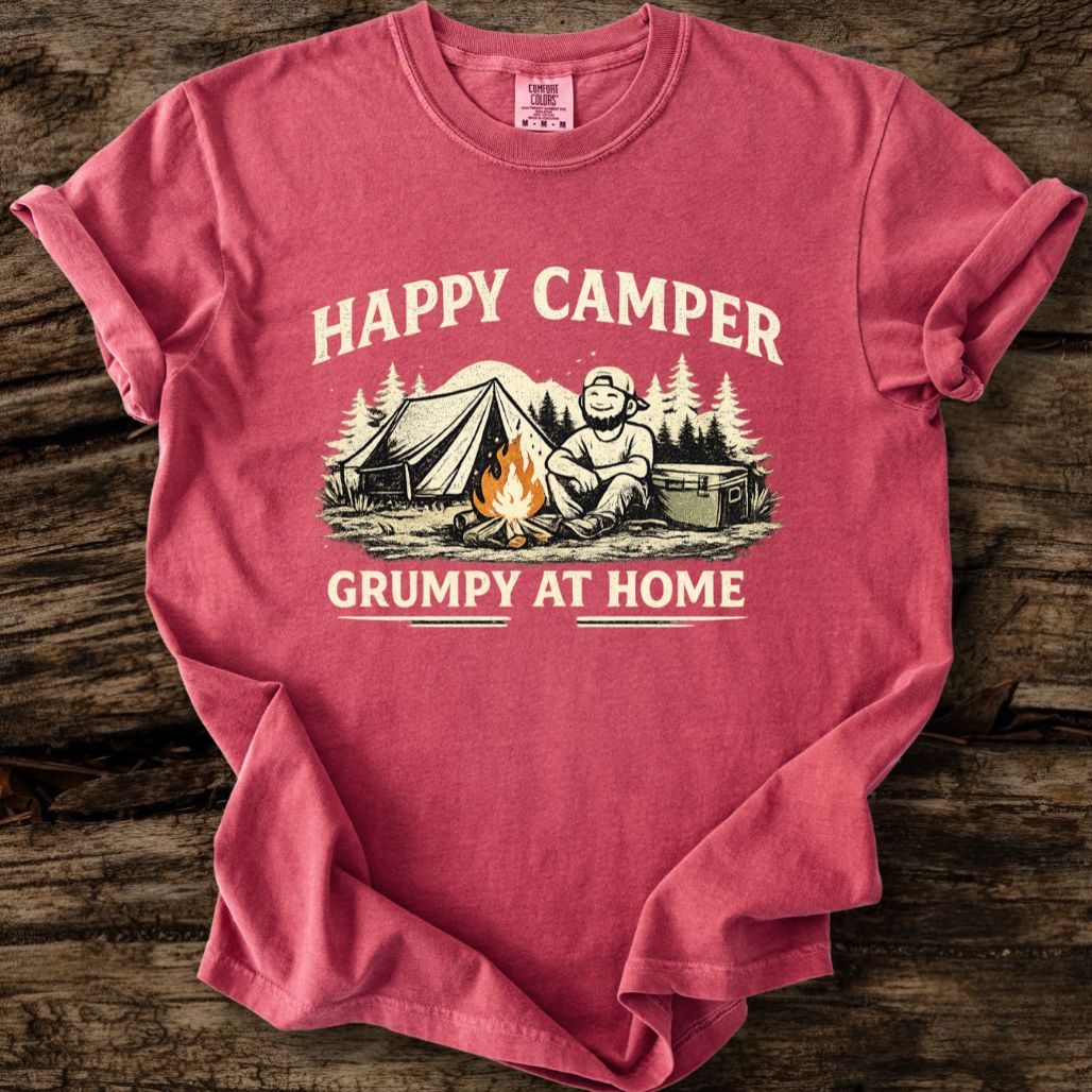 Happy Camper - Grumpy At Home T-Shirt