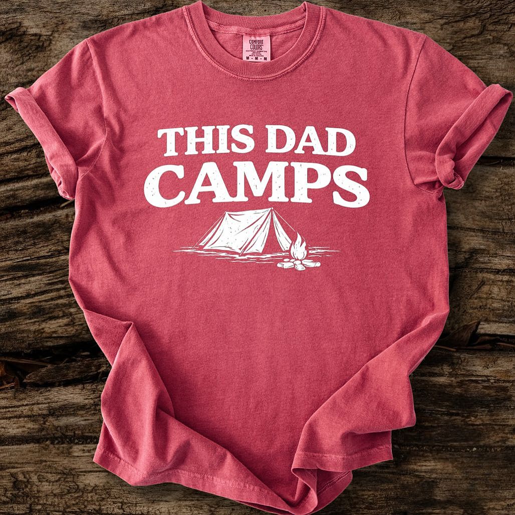 This Dad Camps T-Shirt