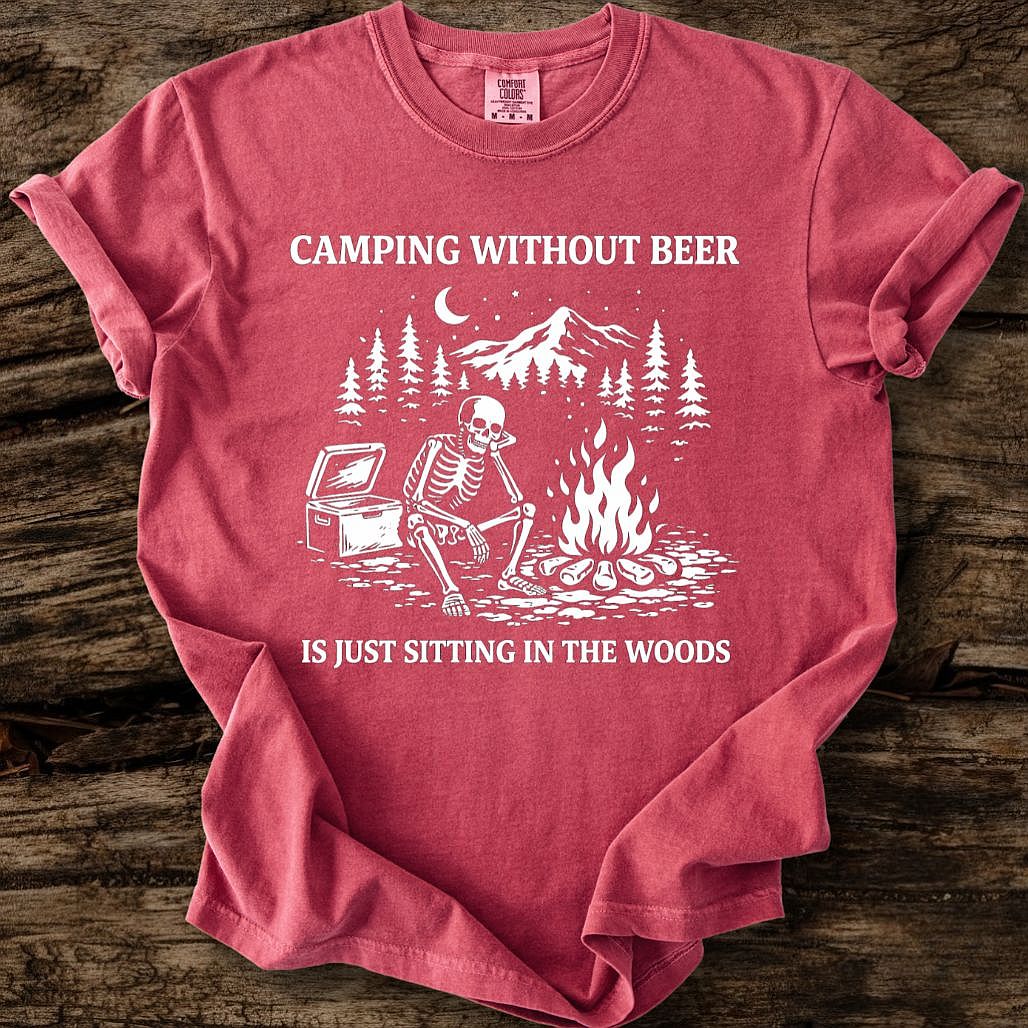 Camping Without Beer T-Shirt