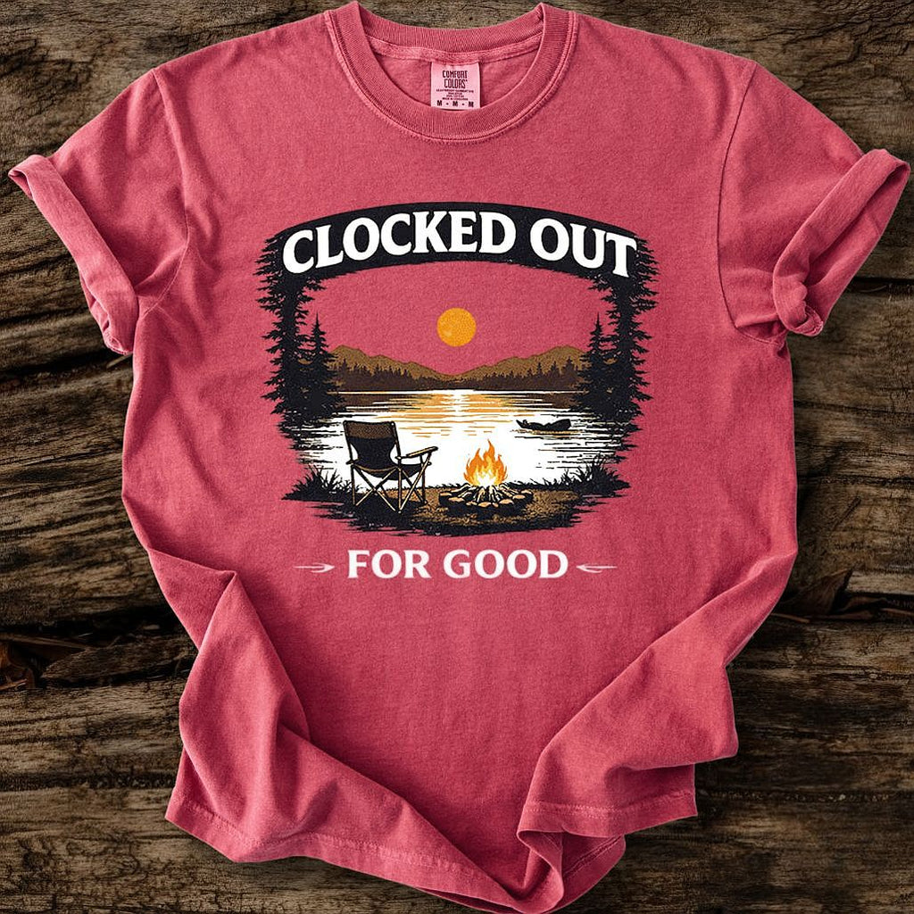 Clocked Out For Good T-Shirt