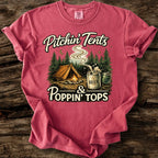 Pitchin' Tents & Poppin' Tops T-Shirt